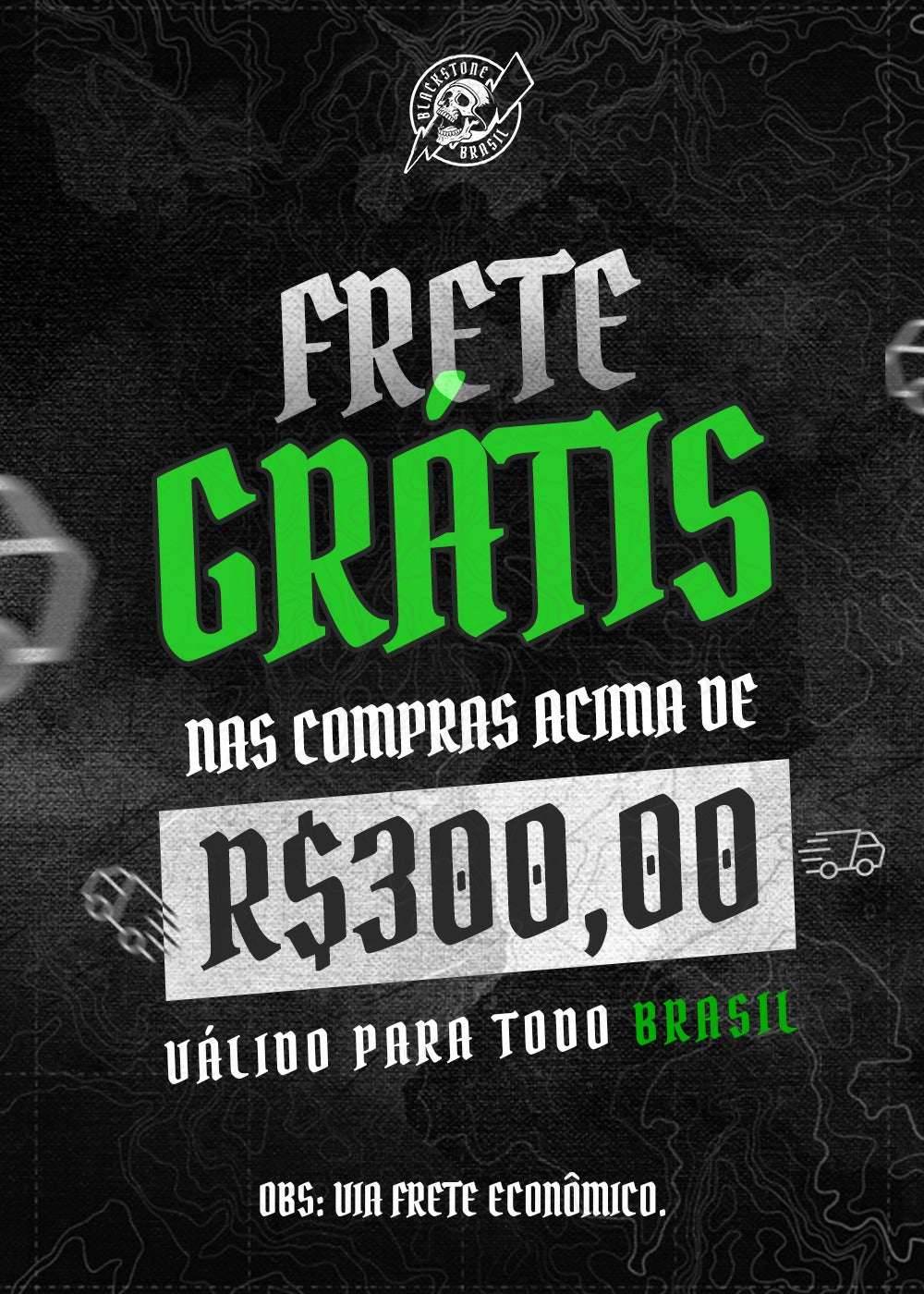 Frete grátis para todo o Brasil nas compras acima de R$ 300